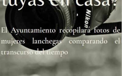 RECOPILACIÓN DE FOTOGRAFÍAS PARA EXPOSICIÓN MUJER DE AYER Y HOY